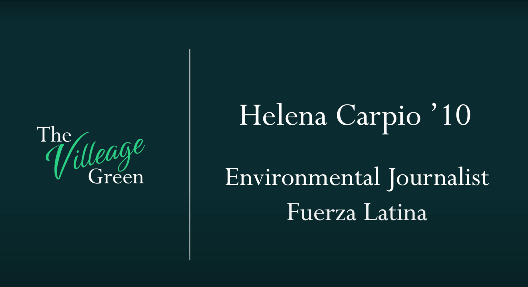 Helena Carpio ’10 – Lawrenceville Alumni Interview Series